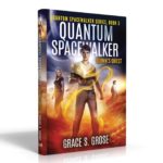 Quantum Spacewalker: Quinn's Quest (Book 3)